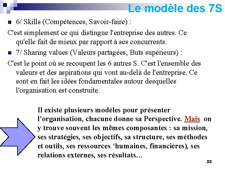Le modèle des 7 S 6/ Skills (Compétences, Savoir-faire) : C'est simplement ce qui
