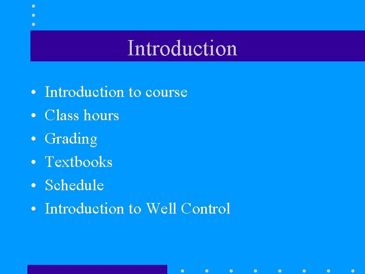 Introduction • • • Introduction to course Class hours Grading Textbooks Schedule Introduction to