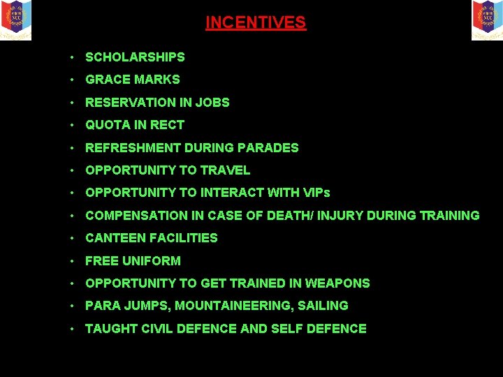 INCENTIVES • SCHOLARSHIPS • GRACE MARKS • RESERVATION IN JOBS • QUOTA IN RECT