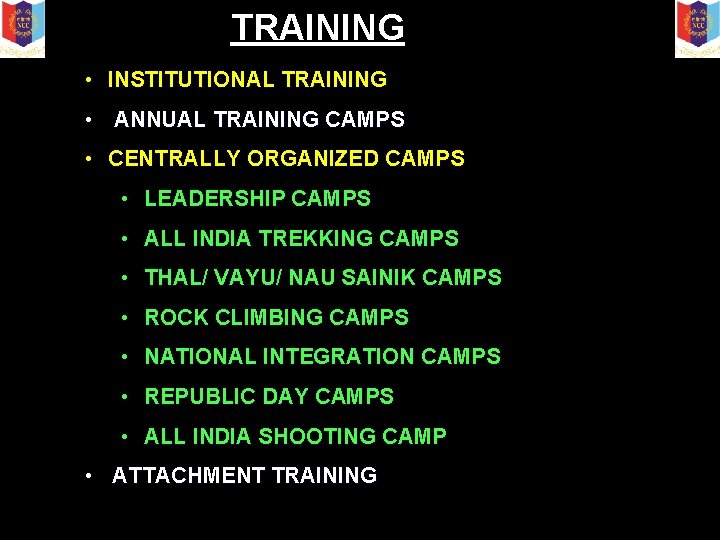 TRAINING • INSTITUTIONAL TRAINING • ANNUAL TRAINING CAMPS • CENTRALLY ORGANIZED CAMPS • LEADERSHIP