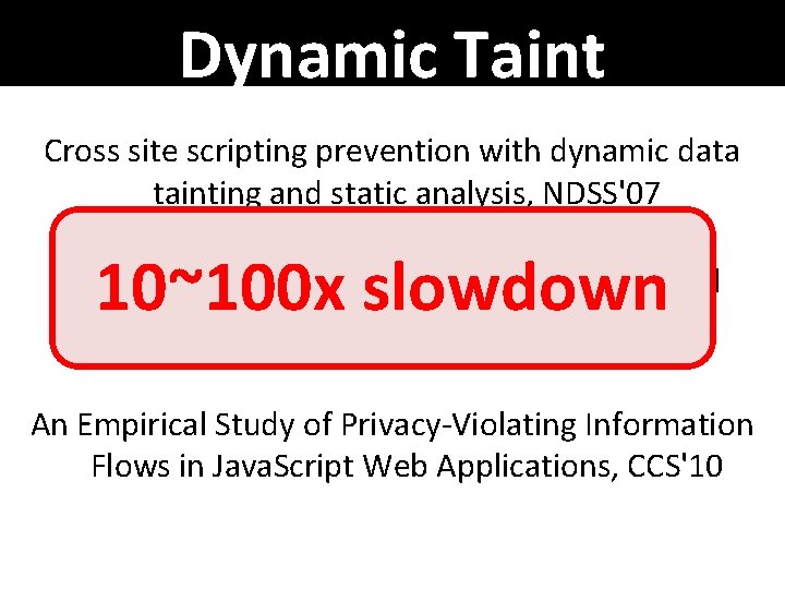 Dynamic Taint Cross site scripting prevention with dynamic data Tracking: JS tainting and static