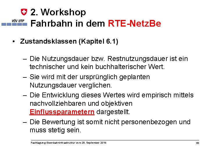 2. Workshop Fahrbahn in dem RTE-Netz. Be • Zustandsklassen (Kapitel 6. 1) – Die
