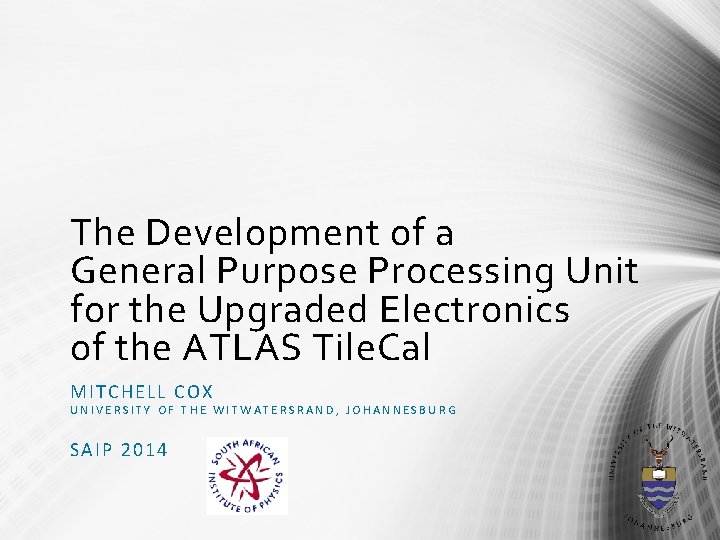 The Development of a General Purpose Processing Unit for the Upgraded Electronics of the The Development of a General Purpose Processing Unit for the Upgraded Electronics of the