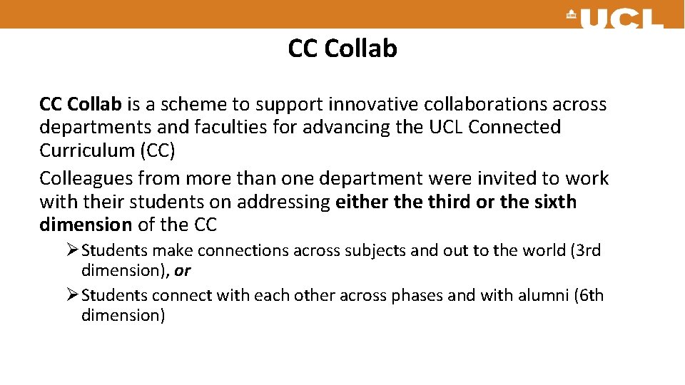 CC Collab is a scheme to support innovative collaborations across departments and faculties for CC Collab is a scheme to support innovative collaborations across departments and faculties for