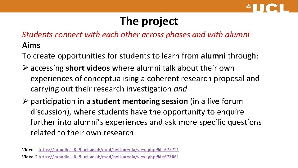 The project Students connect with each other across phases and with alumni Aims To The project Students connect with each other across phases and with alumni Aims To