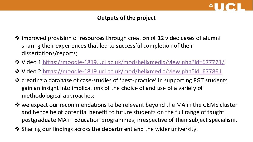 Outputs of the project v improved provision of resources through creation of 12 video Outputs of the project v improved provision of resources through creation of 12 video