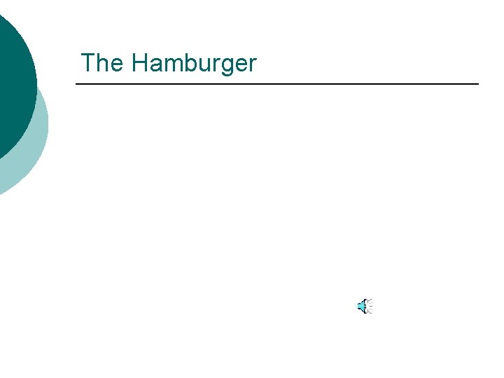 The Hamburger 