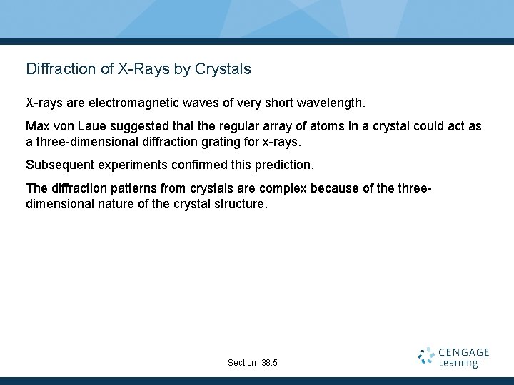 Diffraction of X-Rays by Crystals X-rays are electromagnetic waves of very short wavelength. Max