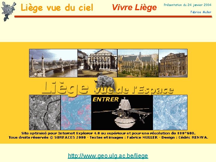 Liège vue du ciel Vivre Liège http: //www. geo. ulg. ac. be/liege Présentation du