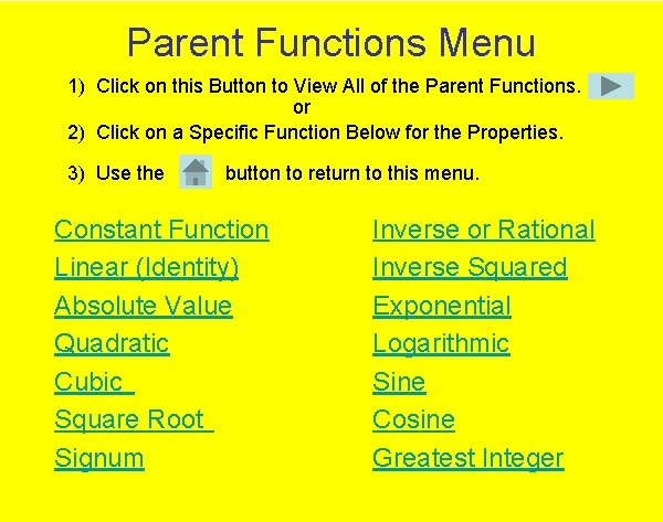 Parent Functions Menu 1) Click on this Button to View All of the Parent