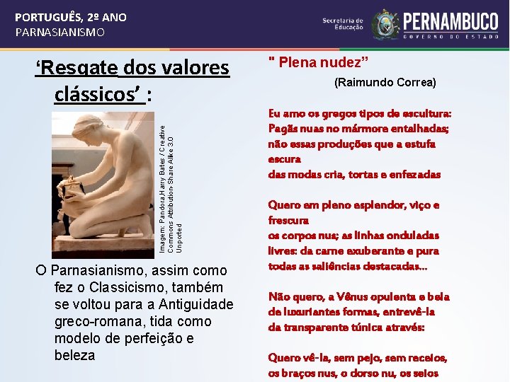 PORTUGUÊS, 2º ANO PARNASIANISMO ‘Resgate dos valores Imagem: Pandora, Harry Bates / Creative Commons