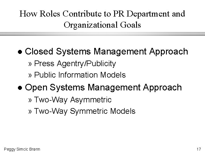 How Roles Contribute to PR Department and Organizational Goals l Closed Systems Management Approach