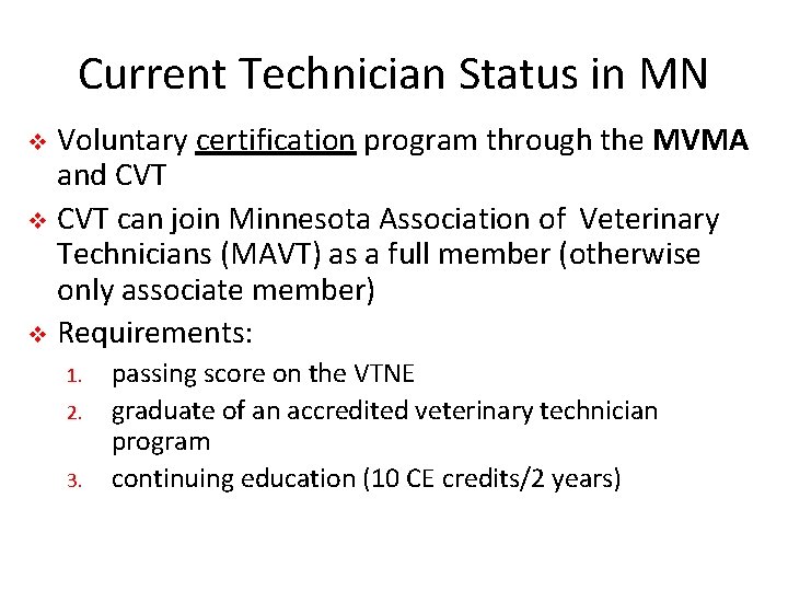 Current Technician Status in MN Voluntary certification program through the MVMA and CVT v