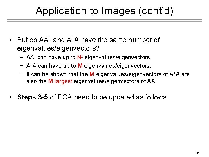 Application to Images (cont’d) • But do AAT and ATA have the same number