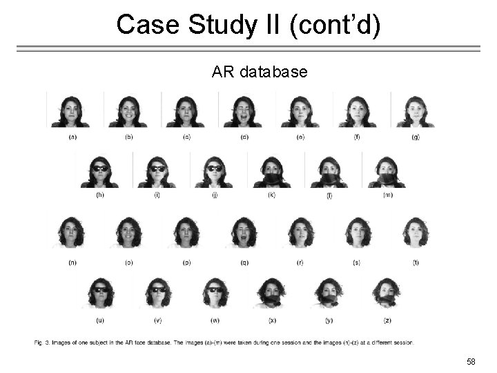 Case Study II (cont’d) AR database 58 