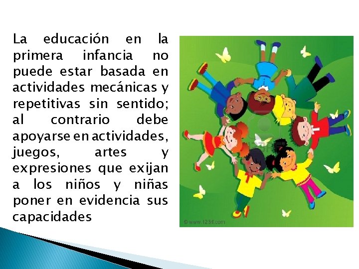 La educación en la primera infancia no puede estar basada en actividades mecánicas y