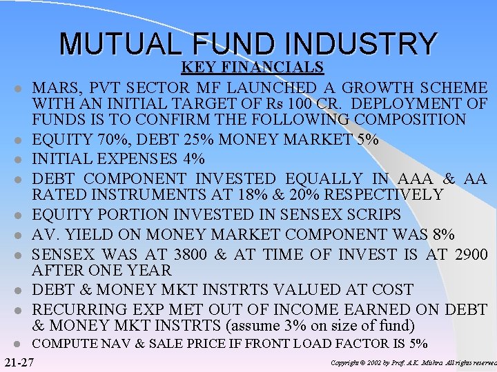 MUTUAL FUND INDUSTRY l l l l l KEY FINANCIALS MARS, PVT SECTOR MF