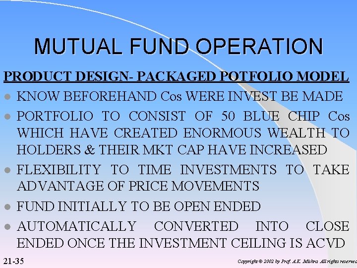 MUTUAL FUND OPERATION PRODUCT DESIGN- PACKAGED POTFOLIO MODEL l KNOW BEFOREHAND Cos WERE INVEST