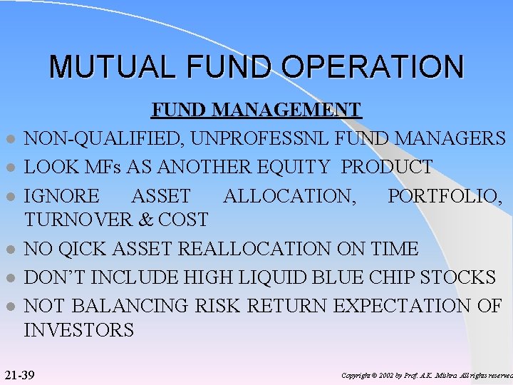 MUTUAL FUND OPERATION l l l FUND MANAGEMENT NON-QUALIFIED, UNPROFESSNL FUND MANAGERS LOOK MFs