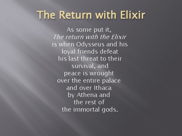 The Return with Elixir As some put it, The return with the Elixir is