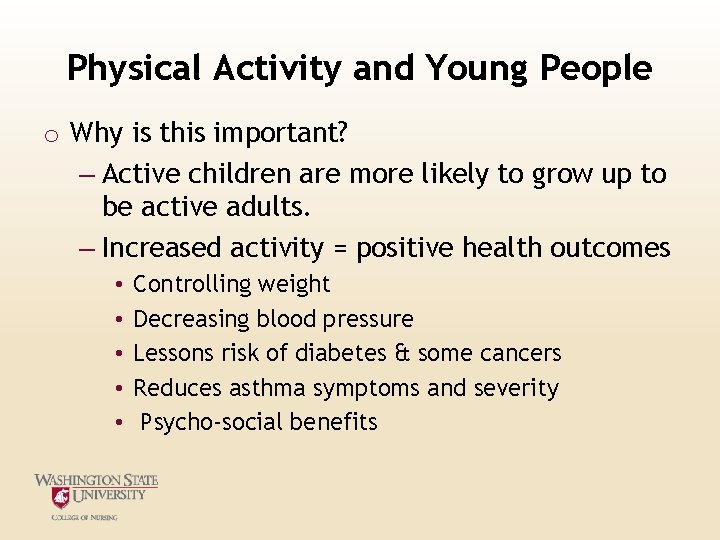 Physical Activity and Young People o Why is this important? – Active children are Physical Activity and Young People o Why is this important? – Active children are