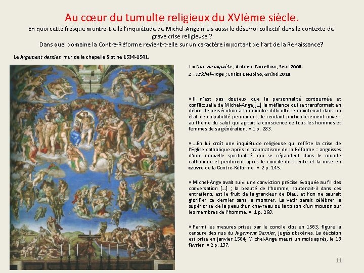 Au cœur du tumulte religieux du XVIème siècle. En quoi cette fresque montre-t-elle l’inquiétude