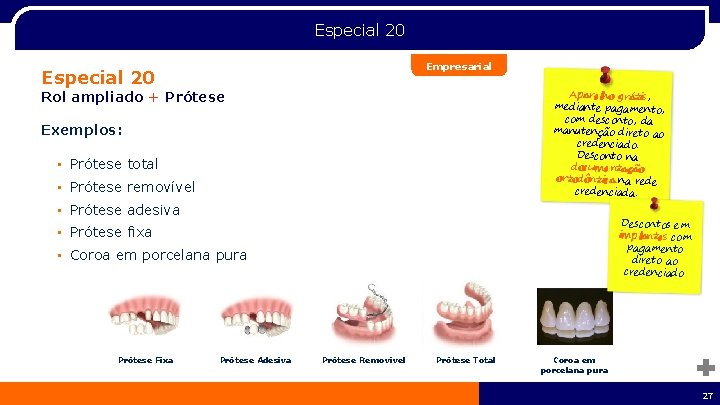 Especial 20 Empresarial Especial 20 Aparelho grátis, mediante pagamento, com desconto, da manutenção direto