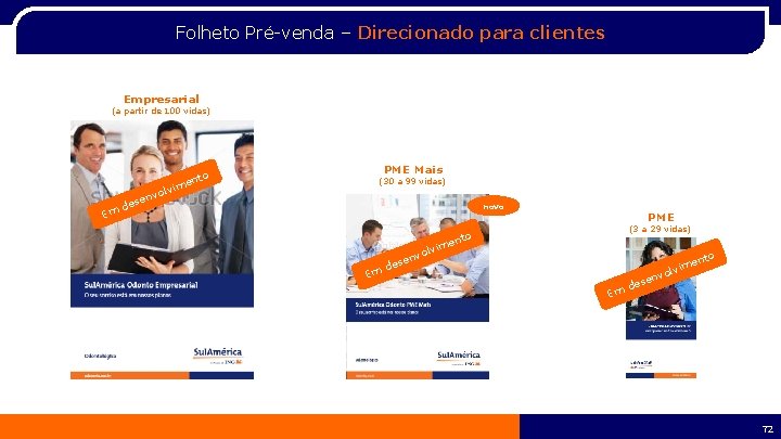 Folheto Pré-venda – Direcionado para clientes Empresarial (a partir de 100 vidas) E vo