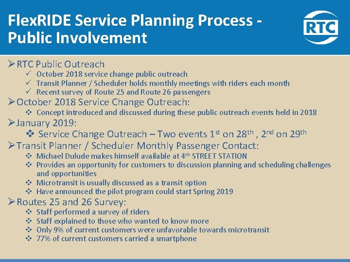 Flex. RIDE Service Planning Process Public Involvement ØRTC Public Outreach ü October 2018 service Flex. RIDE Service Planning Process Public Involvement ØRTC Public Outreach ü October 2018 service
