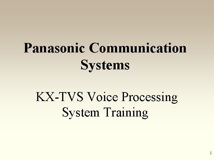 Panasonic Communication Systems KX-TVS Voice Processing System Training 1 