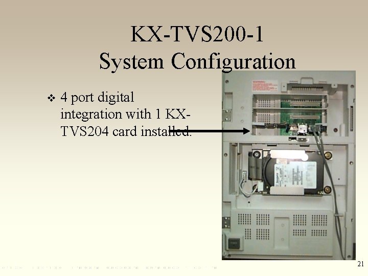 KX-TVS 200 -1 System Configuration v 4 port digital integration with 1 KXTVS 204