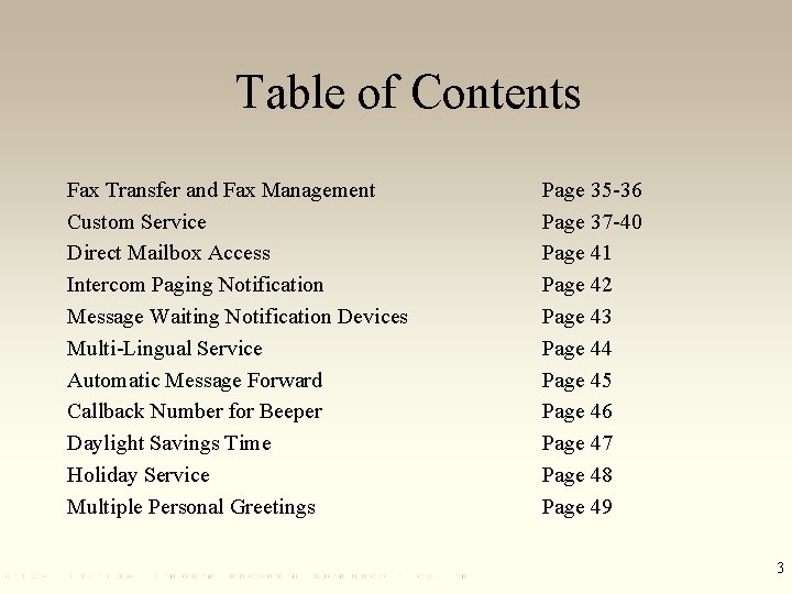 Table of Contents Fax Transfer and Fax Management Custom Service Direct Mailbox Access Intercom