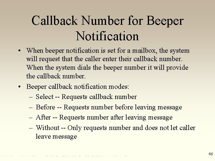 Callback Number for Beeper Notification • When beeper notification is set for a mailbox,