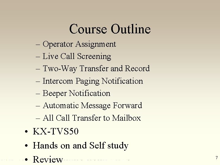 Course Outline – Operator Assignment – Live Call Screening – Two-Way Transfer and Record