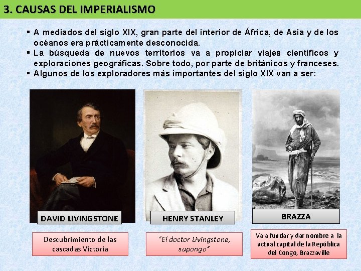 3. CAUSAS DEL IMPERIALISMO § A mediados del siglo XIX, gran parte del interior 3. CAUSAS DEL IMPERIALISMO § A mediados del siglo XIX, gran parte del interior