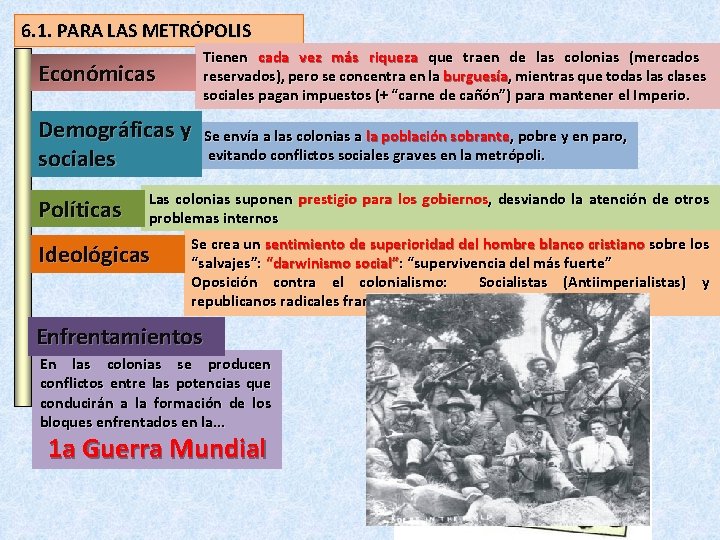 6. 1. PARA LAS METRÓPOLIS Económicas Tienen cada vez más riqueza que traen de 6. 1. PARA LAS METRÓPOLIS Económicas Tienen cada vez más riqueza que traen de
