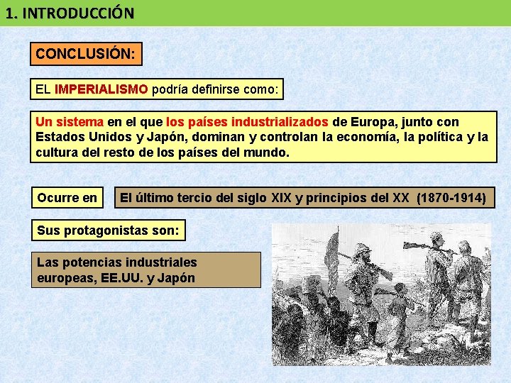 1. INTRODUCCIÓN CONCLUSIÓN: EL IMPERIALISMO podría definirse como: IMPERIALISMO Un sistema en el que 1. INTRODUCCIÓN CONCLUSIÓN: EL IMPERIALISMO podría definirse como: IMPERIALISMO Un sistema en el que
