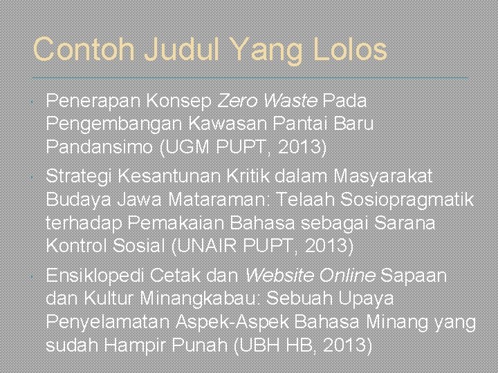 Contoh Judul Yang Lolos Penerapan Konsep Zero Waste Pada Pengembangan Kawasan Pantai Baru Pandansimo