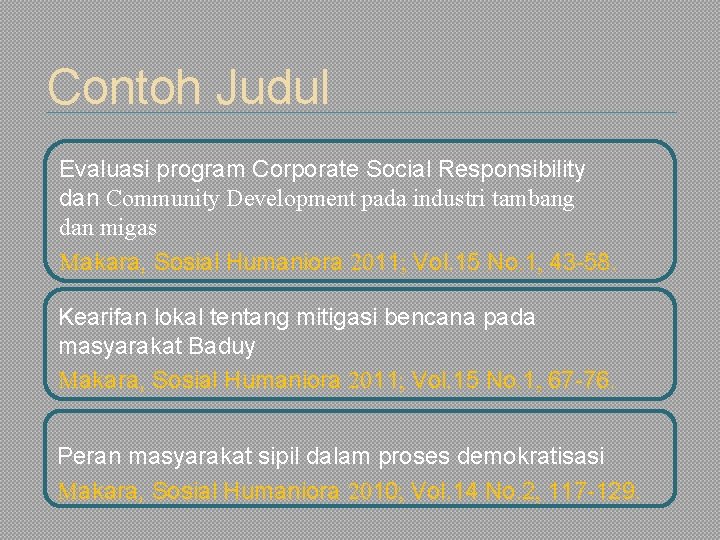 Contoh Judul Evaluasi program Corporate Social Responsibility dan Community Development pada industri tambang dan