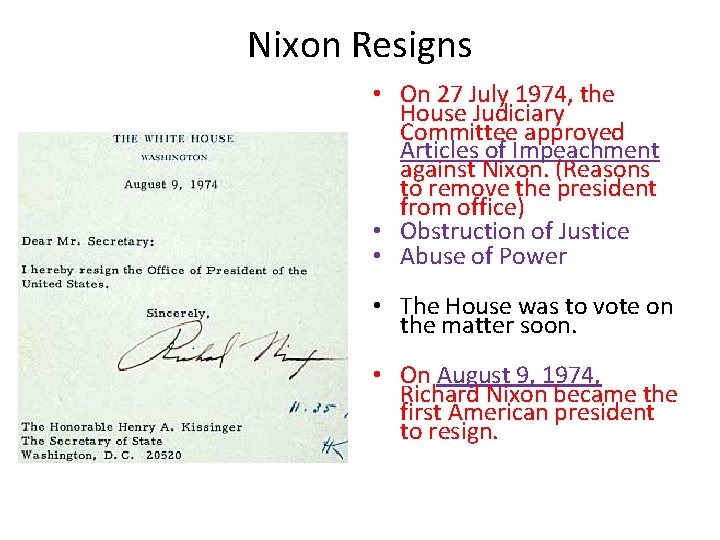 Nixon Resigns • On 27 July 1974, the House Judiciary Committee approved Articles of