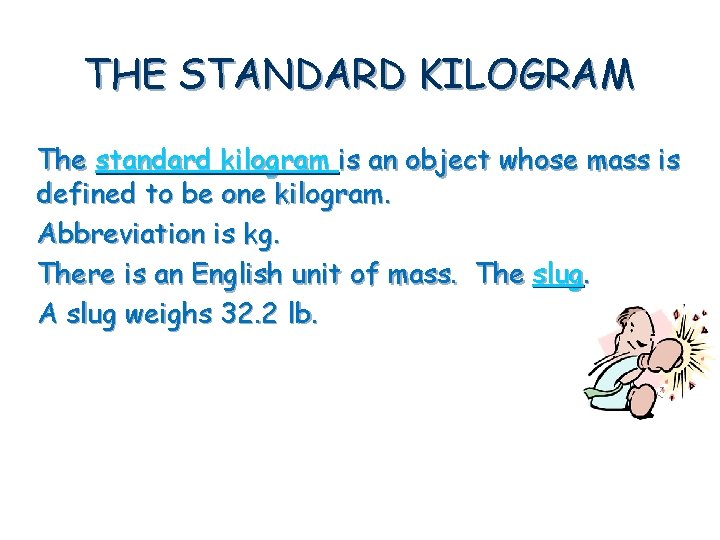 Definition Of Kilo In Math Chapter 3 Newtons Laws THE MASS Every object