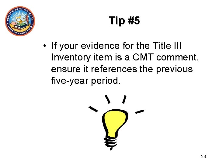 Tip #5 • If your evidence for the Title III Inventory item is a