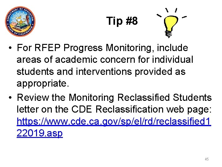 Tip #8 • For RFEP Progress Monitoring, include areas of academic concern for individual
