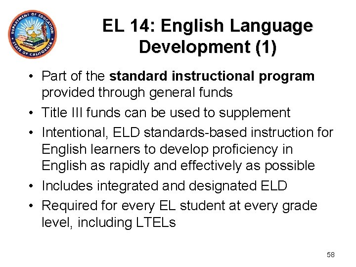 EL 14: English Language Development (1) • Part of the standard instructional program provided
