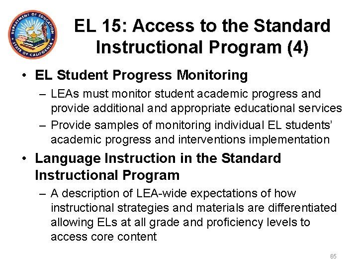 EL 15: Access to the Standard Instructional Program (4) • EL Student Progress Monitoring