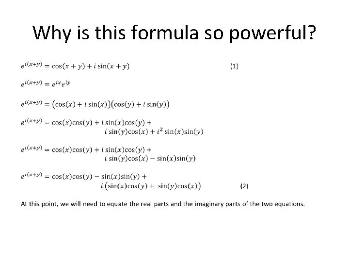 Why is this formula so powerful? • Why is this formula so powerful? •