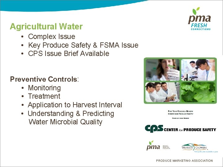 Agricultural Water • Complex Issue • Key Produce Safety & FSMA Issue • CPS