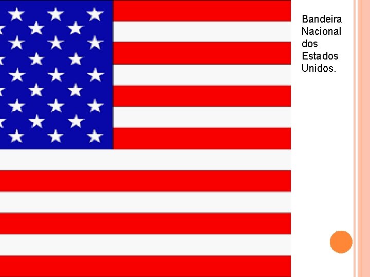 Bandeira Nacional dos Estados Unidos. 