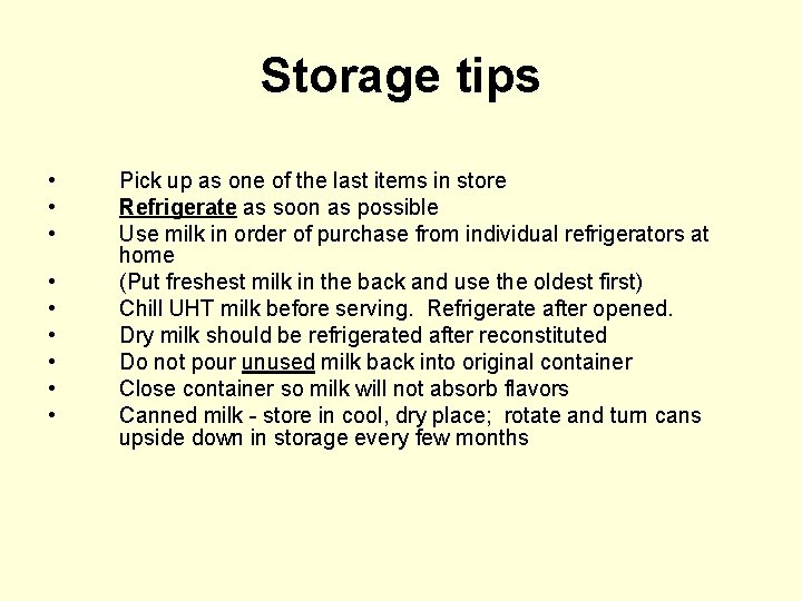 Storage tips • • • Pick up as one of the last items in