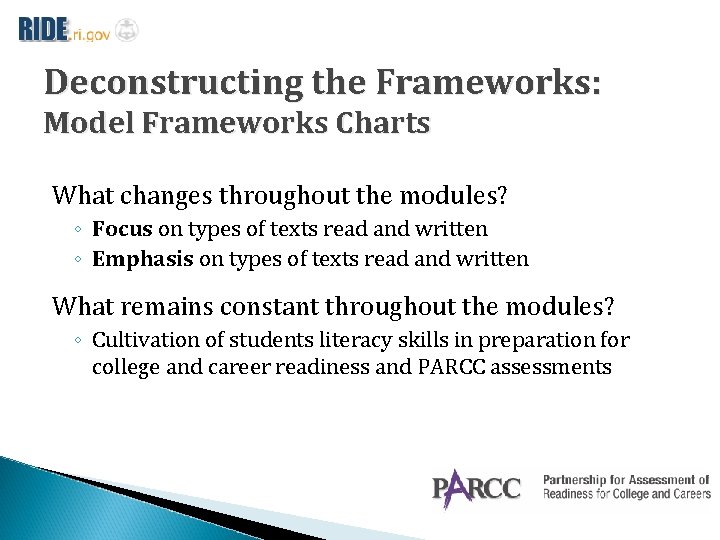 Deconstructing the Frameworks: Model Frameworks Charts What changes throughout the modules? ◦ Focus on